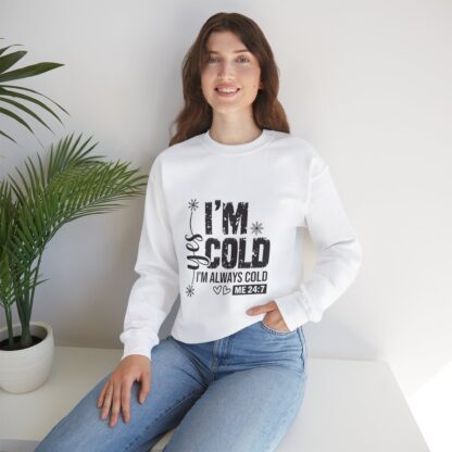 Comfortable & Cozy Unisex Sweatshirt - 'im cold' Design